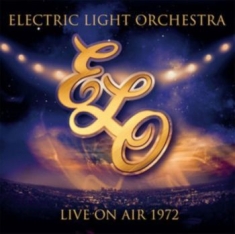 Electric Light Orchestra - Live On Air 1972 (Coloured)