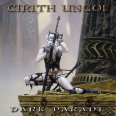 Cirith Ungol - Dark Parade (Digipack)