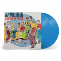 Van Morrison - Accentuate The Positive (Ltd Blue Vinyl)