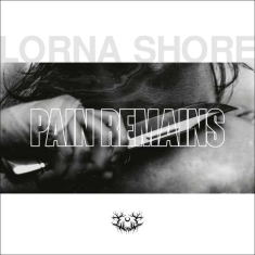 Lorna Shore - Pain Remains