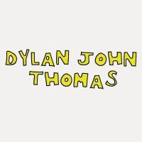 Thomas Dylan John - Dylan John Thomas