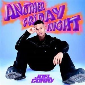 Joel Corry - Another Friday Night