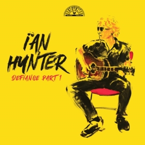 Ian Hunter - Defiance, Pt 1