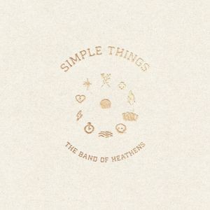The Band Of Heathens - Simple Things