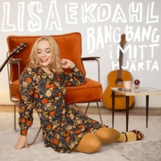 Lisa Ekdahl - Bang Bang I Mitt Hjärta (Signerad CD)
