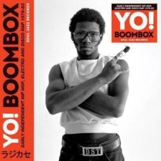 Soul Jazz Records Presents - Yo! Boombox - Early Independent Hip