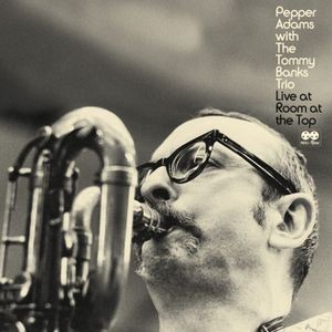 Pepper Adams - Live At Room At The Top