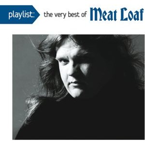 Meat Loaf - Playlist: The Very Best Of