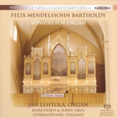Felix Mendelssohn - Sonatas For Organ