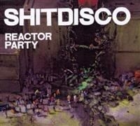 Shitdisco - Reactor Party i gruppen VI TIPSAR / Blowout / Blowout-CD hos Bengans Skivbutik AB (472905)