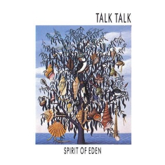 Talk Talk - Spirit Of Eden