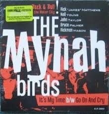 Mynah Birds - It's My Time / Go On And Cry i gruppen VINYL / Pop hos Bengans Skivbutik AB (481652)