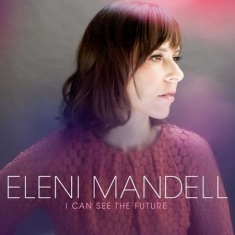 Mandell Eleni - I Can See The Future