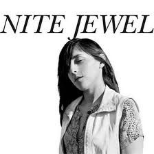 Nite Jewel - It Goes Through Your Head