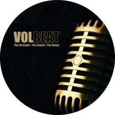 Volbeat - Strength / The Sound / The Songs (P