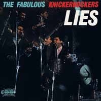 Knickerbockers - Lies (Mono Edition)