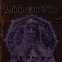High On Fire - Art Of Self Defense (2 Lp Vinyl)