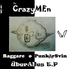 Crazymen - Raggare O Punkarsvin Uber Alles EP 7'
