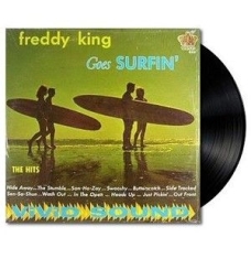 King Freddy - Freddy King Goes Surfin'
