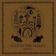 Rose Jack - Luck In The Valley