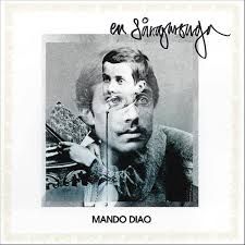 Mando Diao - En Sångarsaga i gruppen Kampanjer / Lagerrea / Vinyl Pop hos Bengans Skivbutik AB (489405)