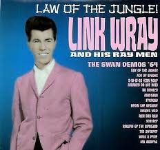 Wray Link - Law Of The Jungle - The Swan Demos