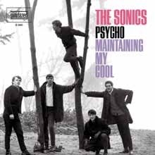 Sonics The - Psycho / Maintaining My Cool (Gold