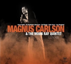 Magnus Carlson & The Moon Ray Quint - Echoes (+Download Code)