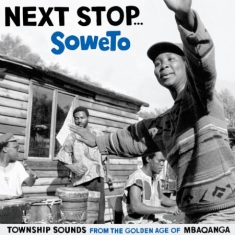 Blandade Artister - Next Stop ... Soweto Vol. 1 - Towns