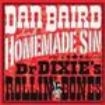Dan Baird & Homemade Sin - Dr. Dixies Rollin' Bones i gruppen VINYL / Pop hos Bengans Skivbutik AB (498933)