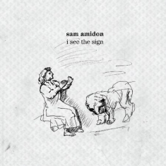Amidon Sam - I See The Sign