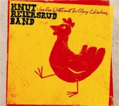 Reiersrud Knut Band - Voodoo Without Killing Chicken
