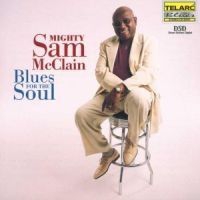 Mcclain Mighty Sam - Blues For The Soul
