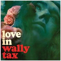 Wally Tax - Love In i gruppen CD / Pop-Rock hos Bengans Skivbutik AB (500245)