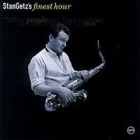 Stan Getz - Finest Hour i gruppen CD / Jazz/Blues hos Bengans Skivbutik AB (500666)
