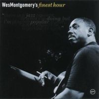 Wes Montgomery - Finest Hour i gruppen CD / Jazz/Blues hos Bengans Skivbutik AB (500671)