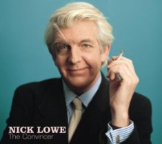 Lowe Nick - The Convincer