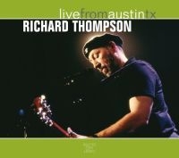 Thompson Richard - Live From Austin Tx i gruppen Minishops / Richard Thompson hos Bengans Skivbutik AB (502386)