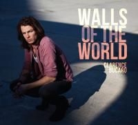 Bucaro Clarence - Walls Of The World i gruppen CD / Country hos Bengans Skivbutik AB (502521)