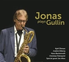 Bertil Jonasson  Kjell Öhman  Hans - Jonas Plays Gullin
