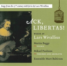 Lars Wivallius - Ack Libertas