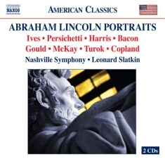 Ives / Copland - Tributes To Abraham Lincoln