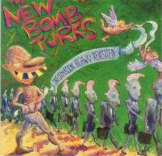 New Bomb Turks - Information Highway Revisited