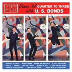 Bonds Gary U.s. - Dance 'til Quarter To Three