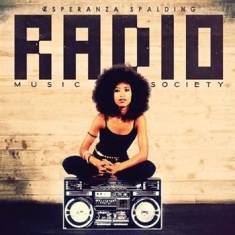 Esperanza Spalding - Radio Music Society