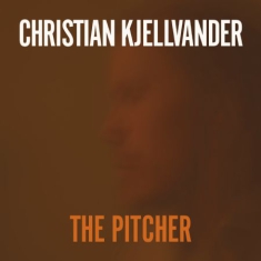 Christian Kjellvander - Pitcher