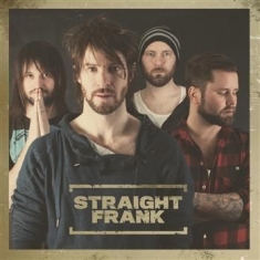 STRAIGHT FRANK - Straight Frank