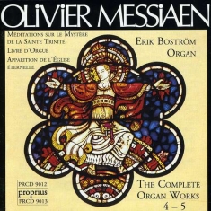 Messiaen Olivier - Kompletta Orgelverk, Vol 4-5