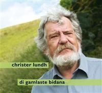 Christer Lundh - Di Gamlaste Bidana i gruppen CD / Elektroniskt hos Bengans Skivbutik AB (506468)