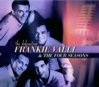 FRANKIE VALLI & THE FOUR SEASO - THE DEFINITIVE FRANKIE VALLI &